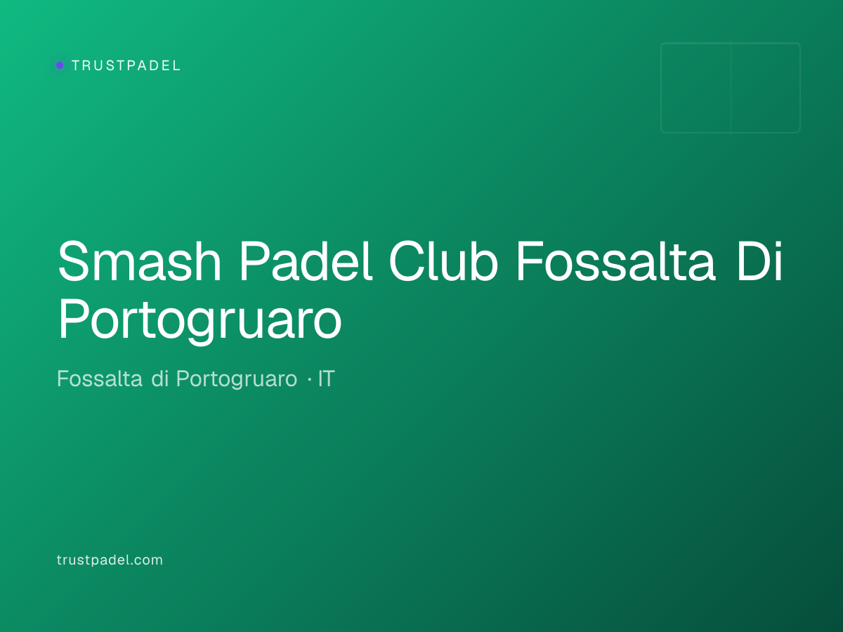 Smash Padel Club Fossalta Di Portogruaro padel club