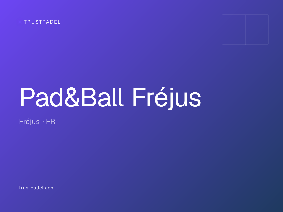 Pad&Ball Fréjus padel club