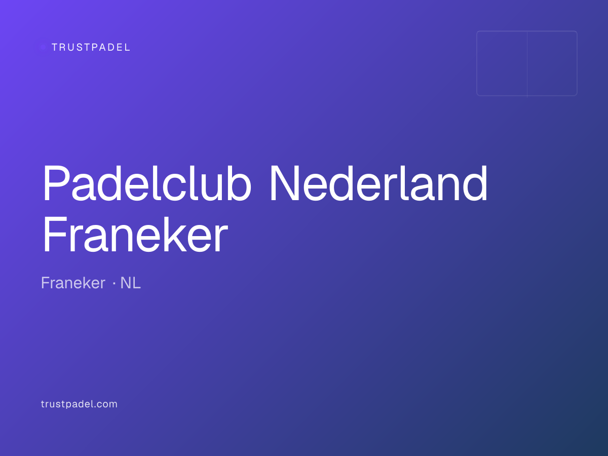 Padelclub Nederland Franeker padel club