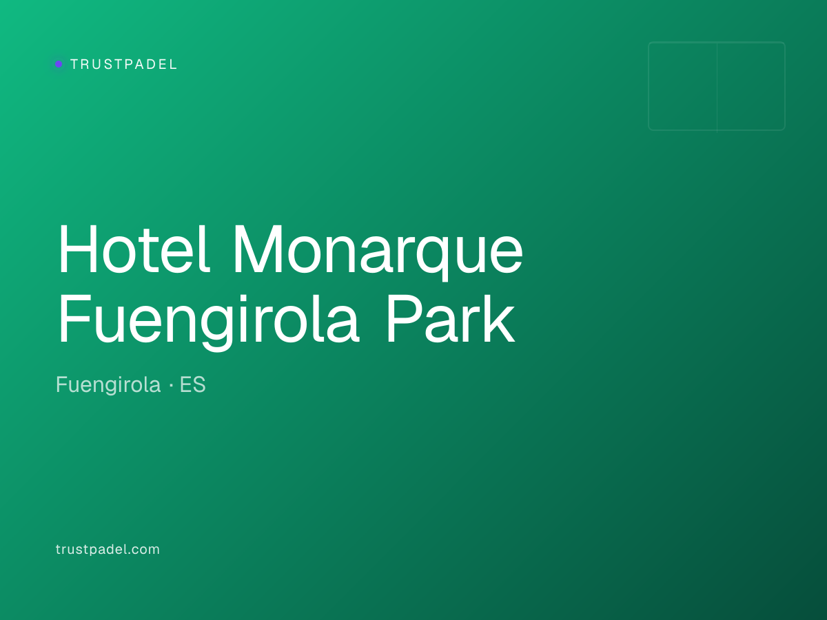 Hotel Monarque Fuengirola Park padel club