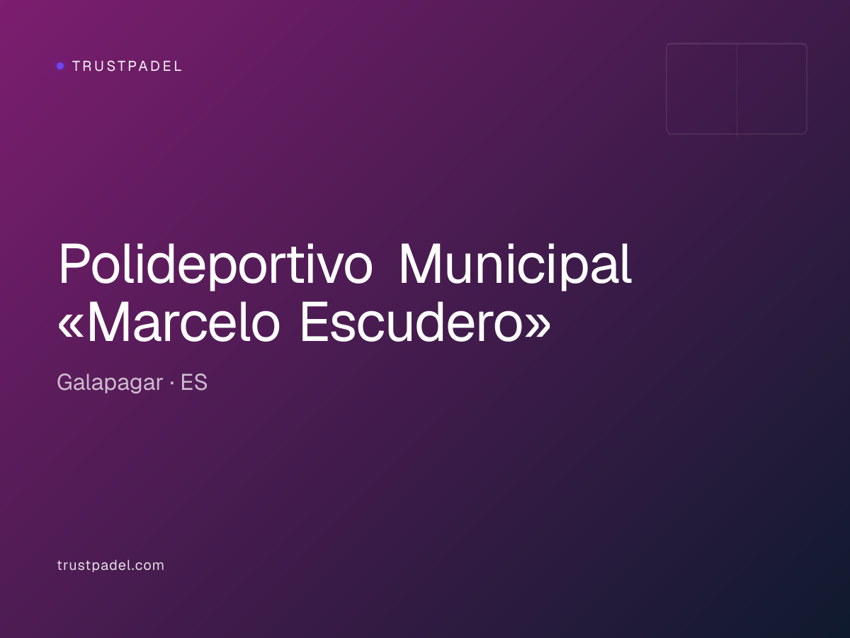 Polideportivo Municipal «Marcelo Escudero» padel club