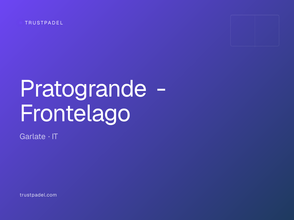 Pratogrande - Frontelago padel club