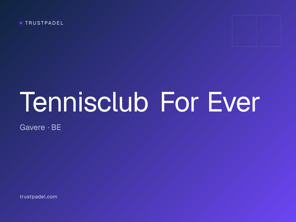 Tennisclub For Ever padel club
