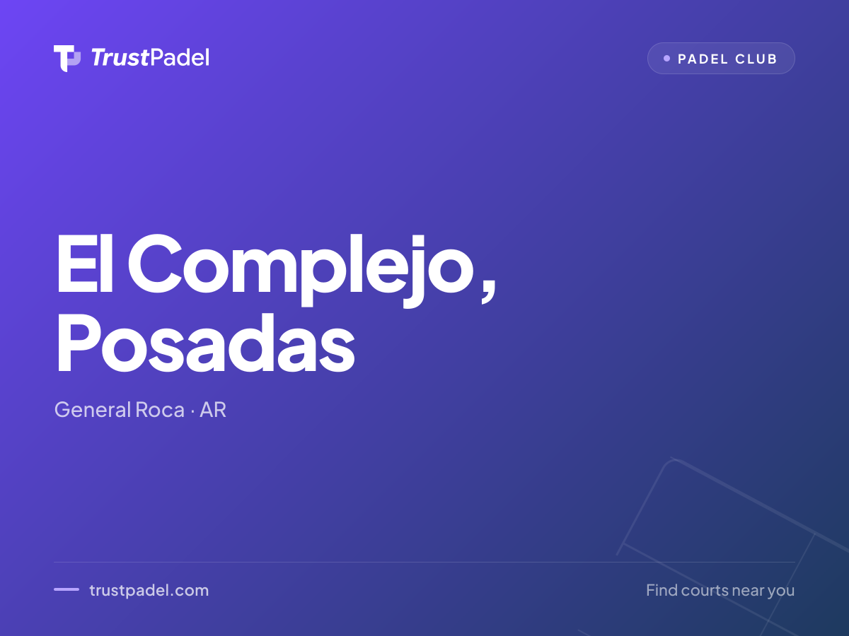 El Complejo, Posadas padel club