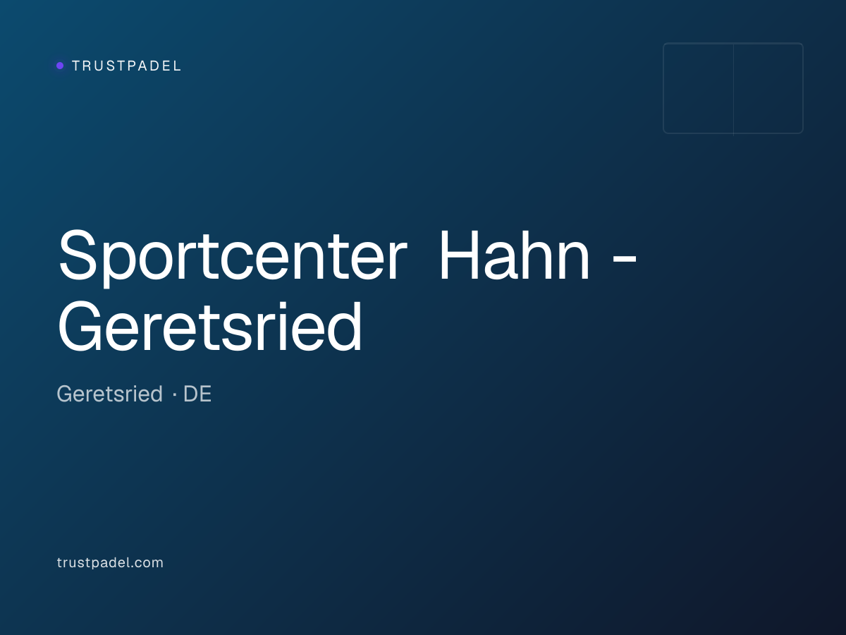 Sportcenter Hahn - Geretsried padel club