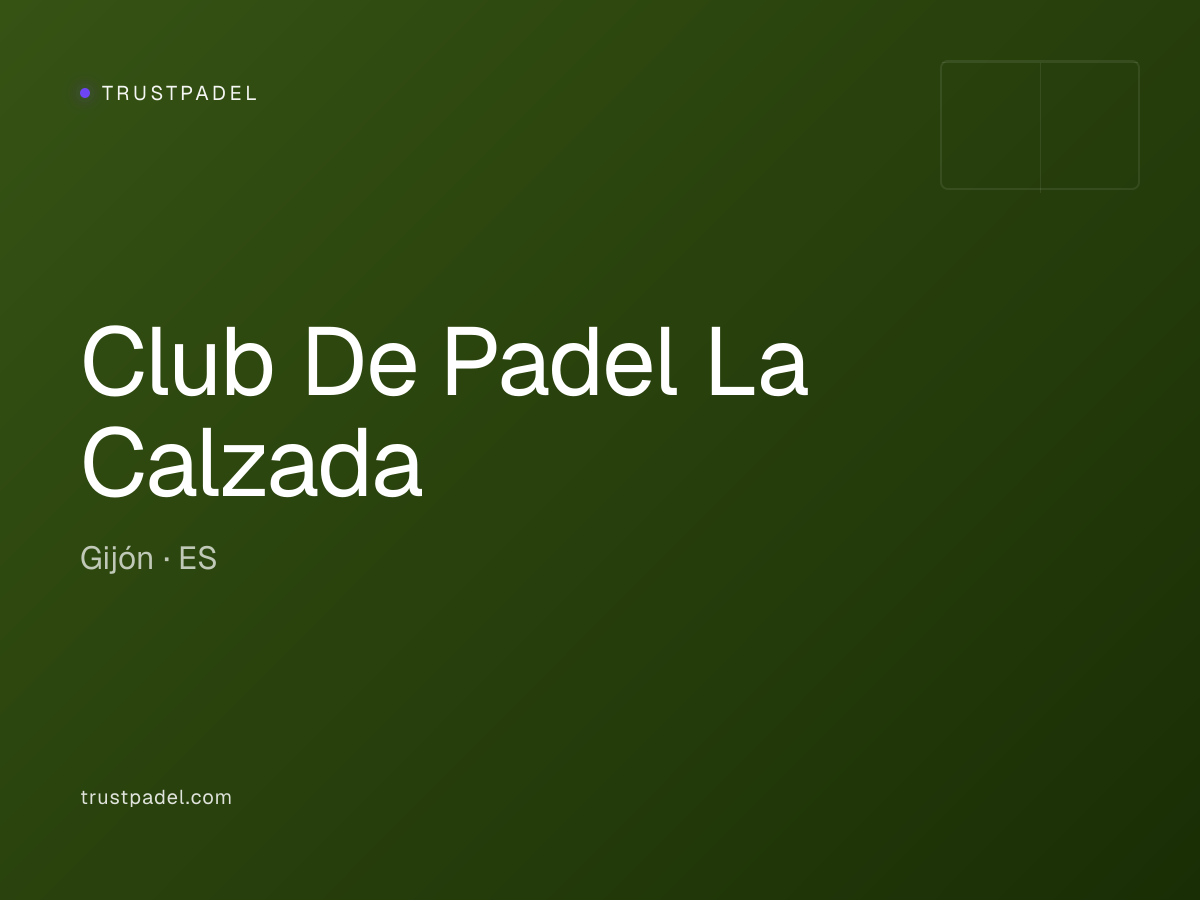 Club De Padel La Calzada padel club