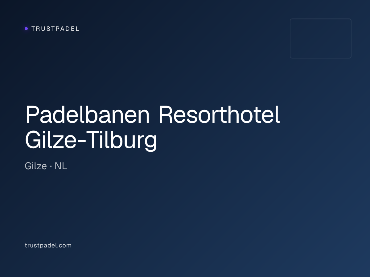 Padelbanen Resorthotel Gilze-Tilburg padel club