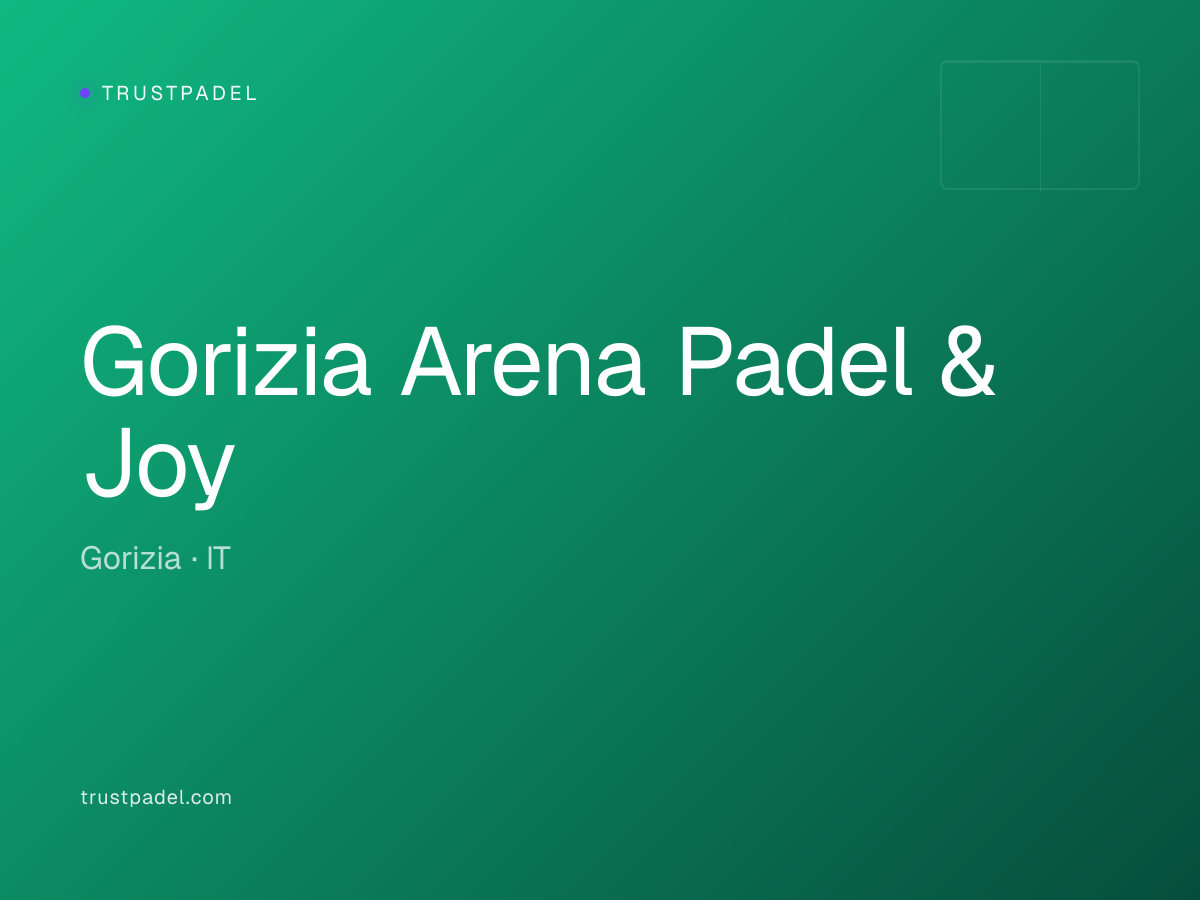 Gorizia Arena Padel & Joy padel club
