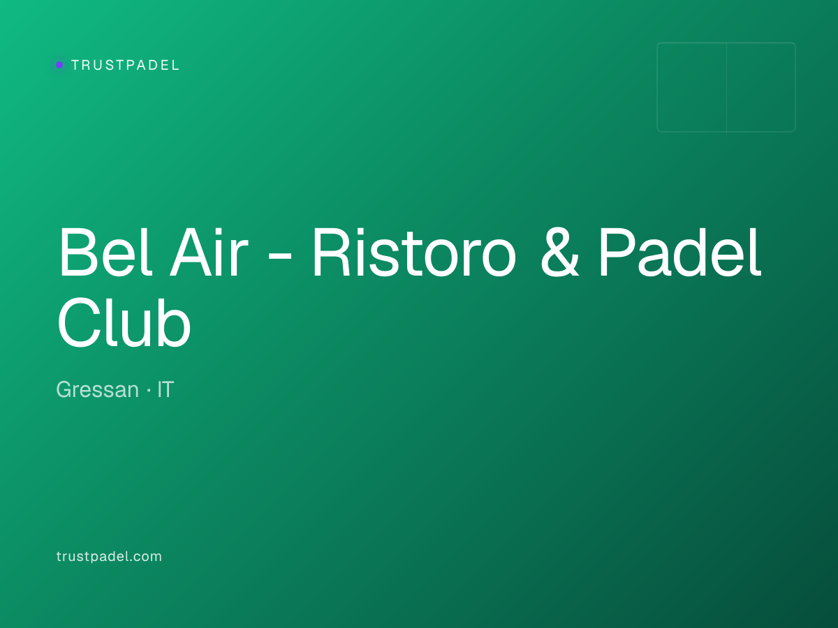 Bel Air - Ristoro & Padel Club padel club