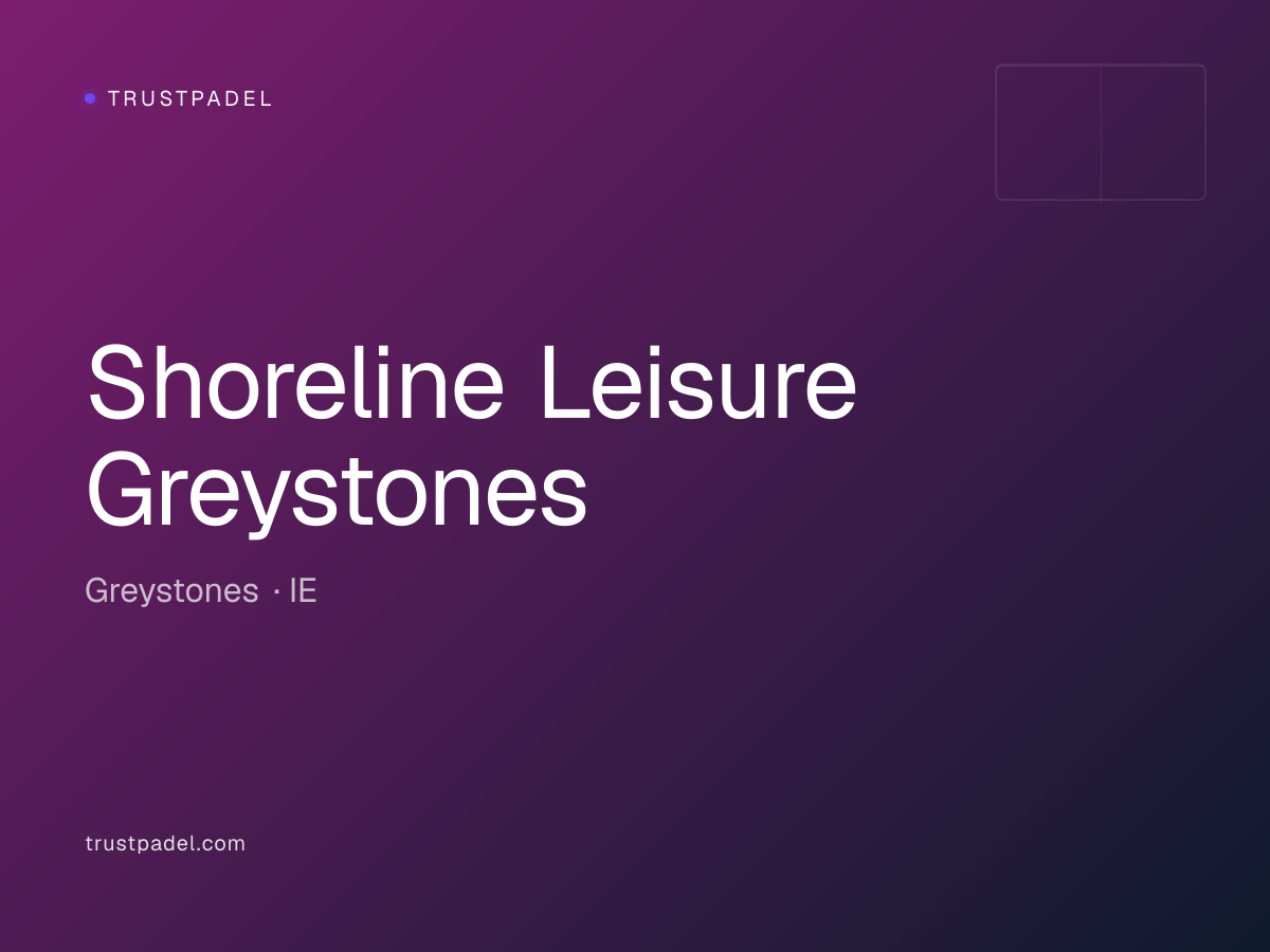 Shoreline Leisure Greystones padel club