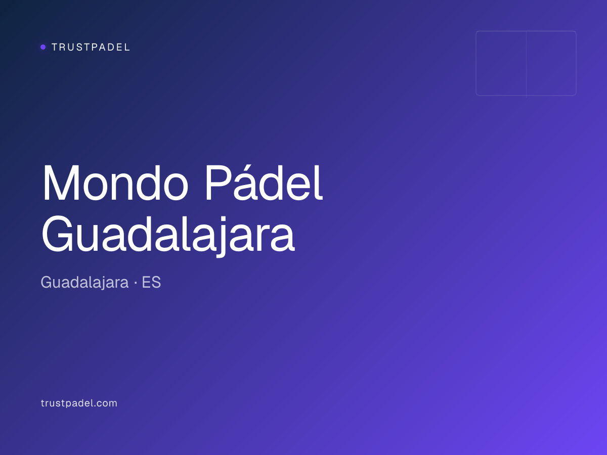Mondo Pádel Guadalajara padel club