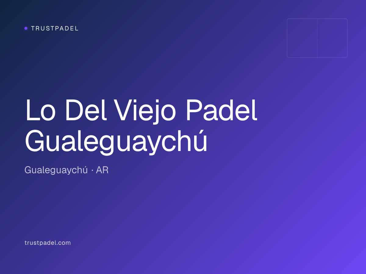 Lo Del Viejo Padel Gualeguaychú padel club