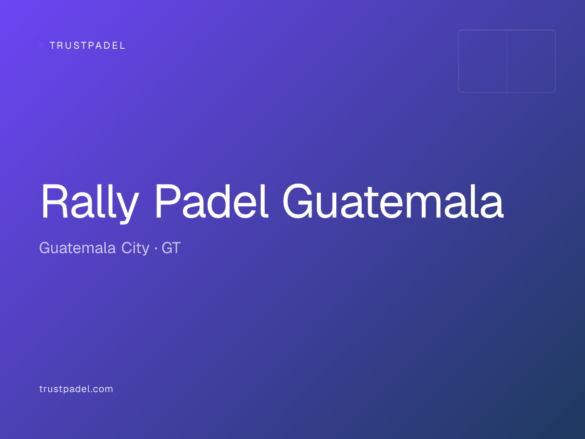 Rally Padel Guatemala padel club