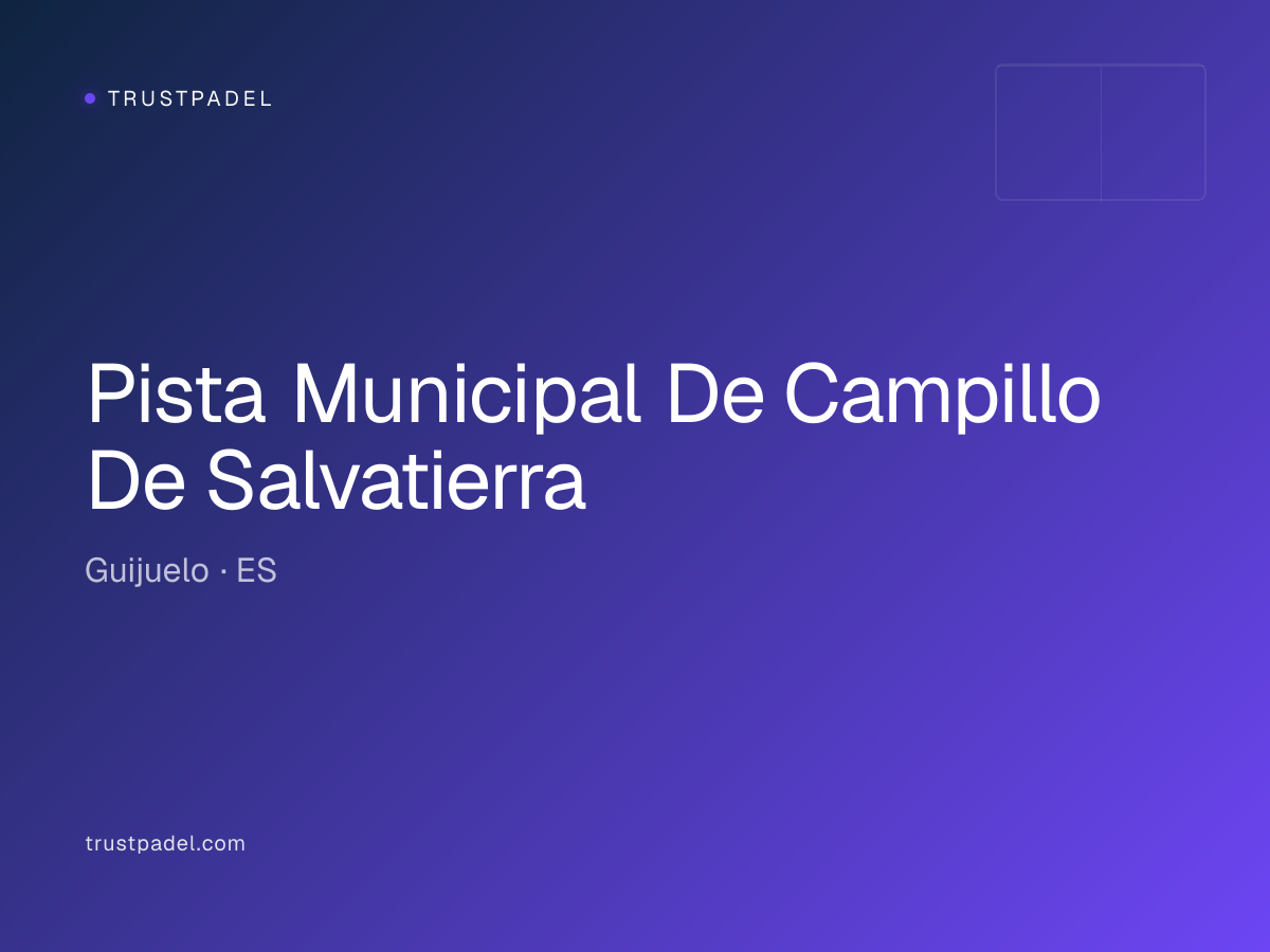Pista Municipal De Campillo De Salvatierra padel club