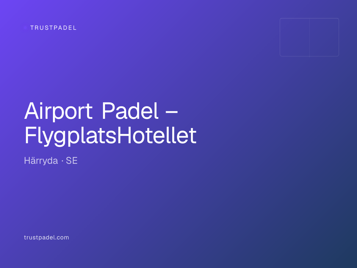 Airport Padel – FlygplatsHotellet padel club