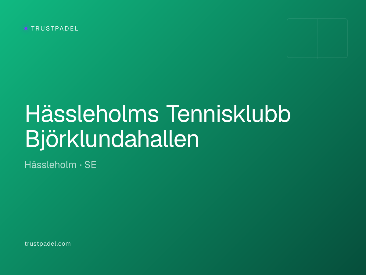 Hässleholms Tennisklubb Björklundahallen padel club