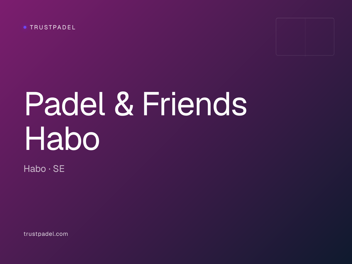 Padel & Friends Habo padel club