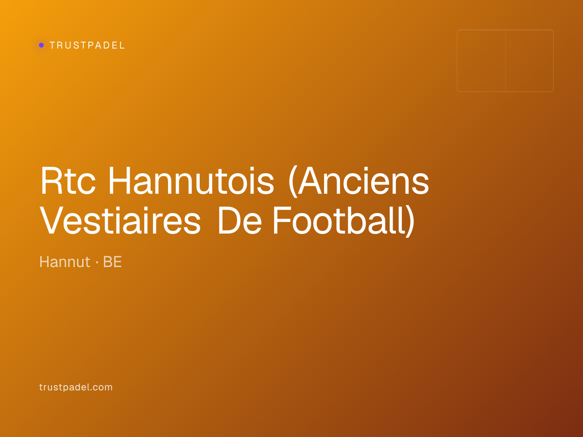 Rtc Hannutois (Anciens Vestiaires De Football) padel club