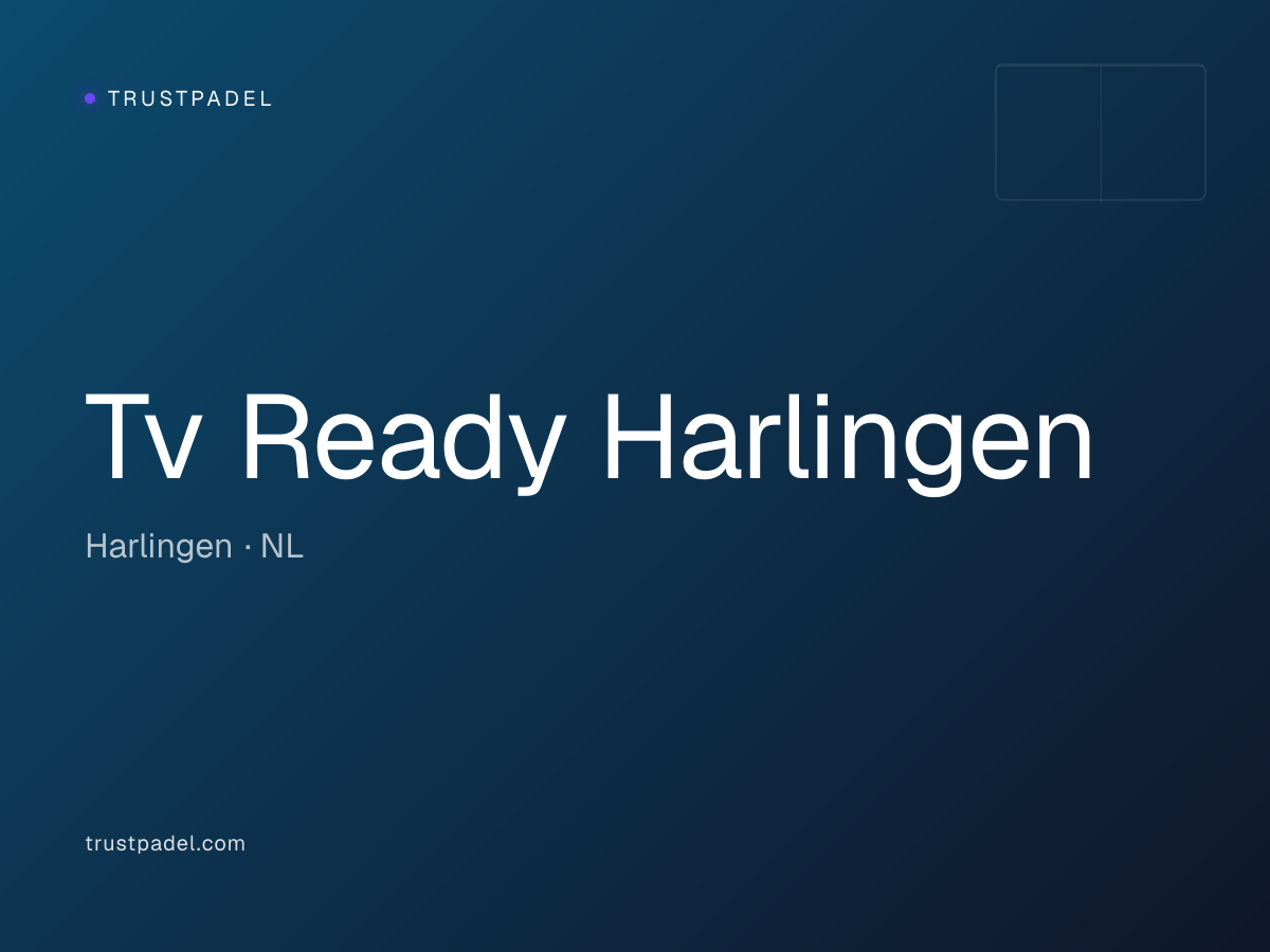 Tv Ready Harlingen padel club