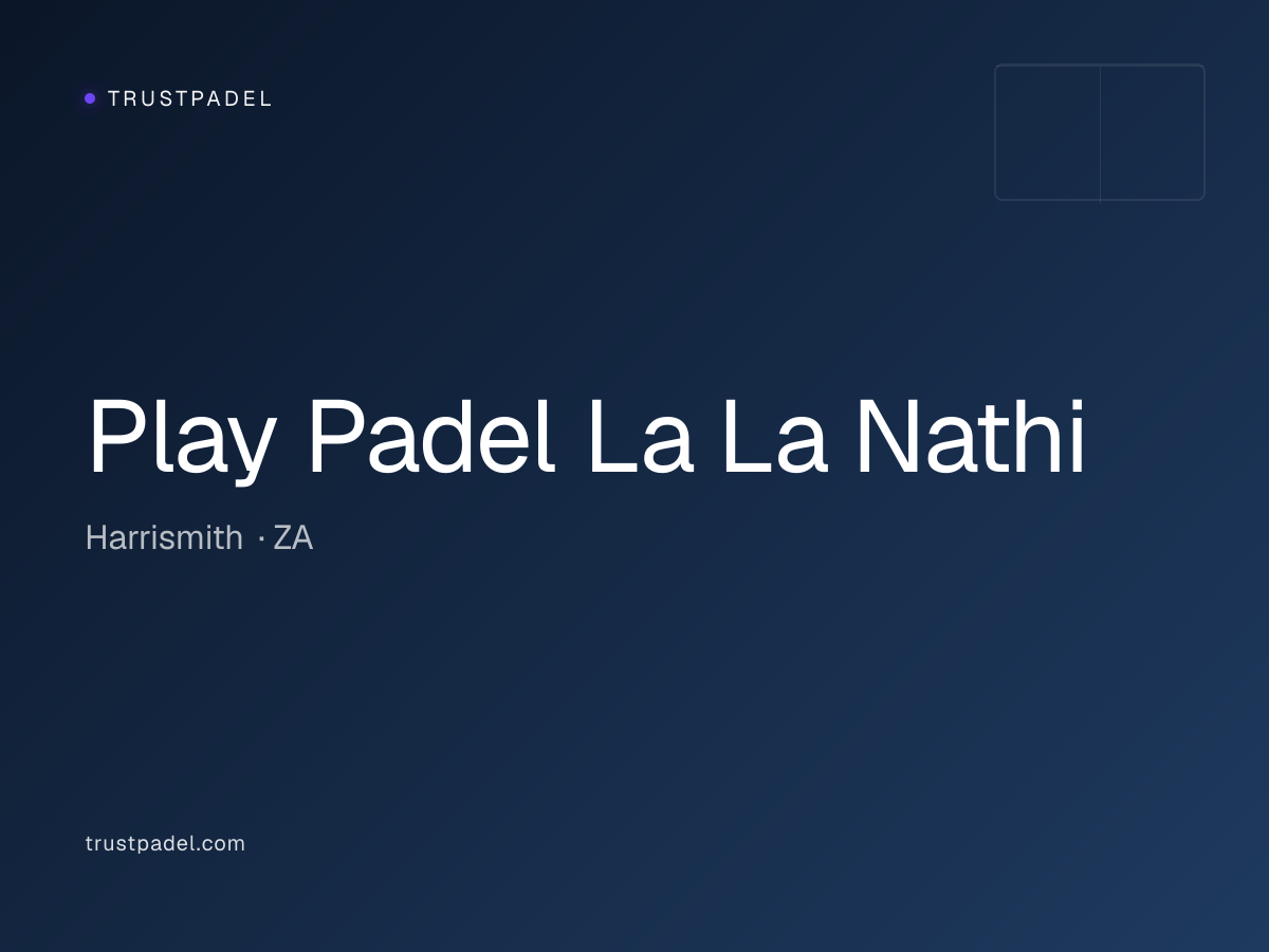 Play Padel La La Nathi padel club