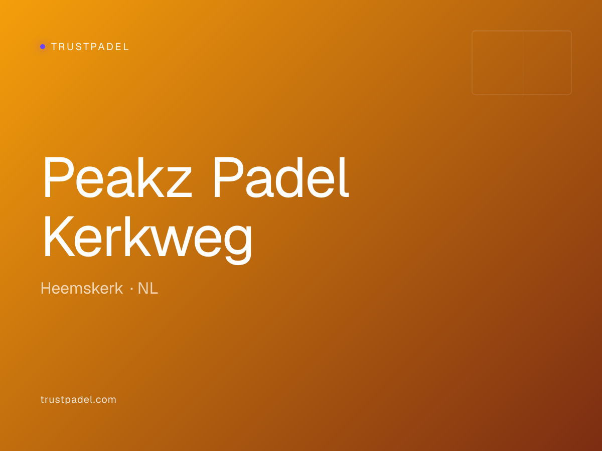 Peakz Padel Kerkweg padel club