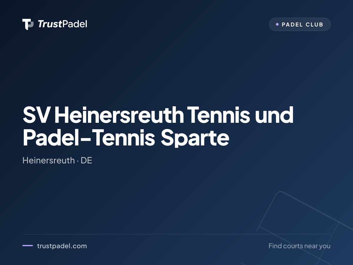 SV Heinersreuth Tennis und Padel-Tennis Sparte padel club