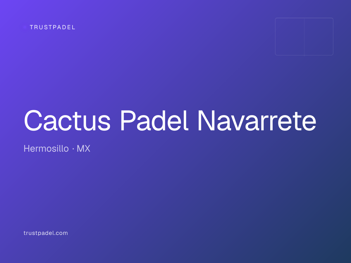 Cactus Padel Navarrete padel club