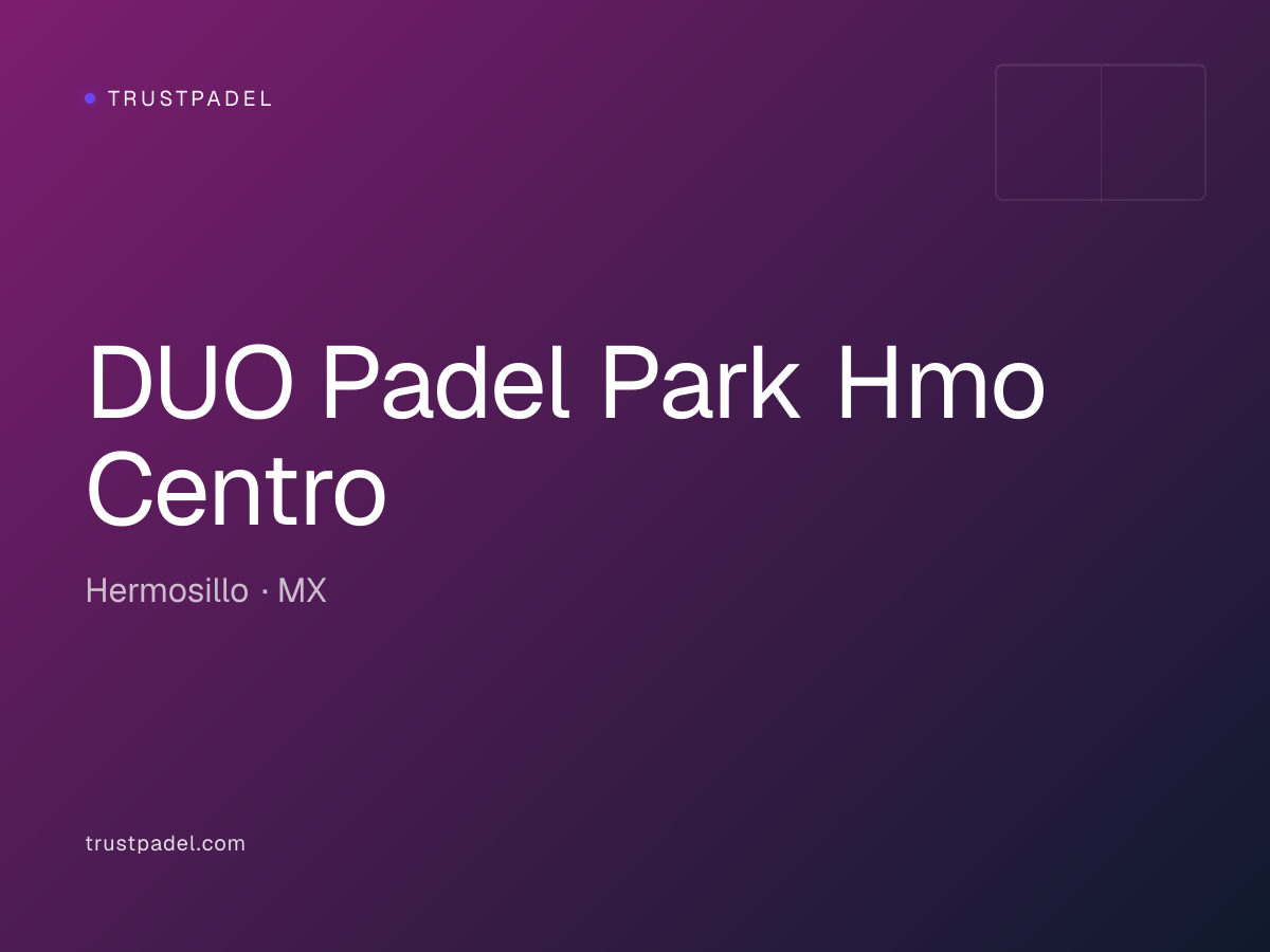 DUO Padel Park Hmo Centro padel club