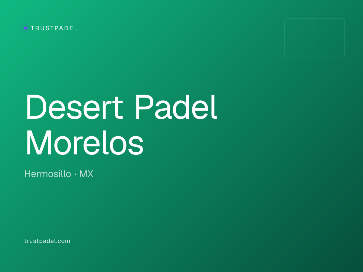 Desert Padel Morelos padel club