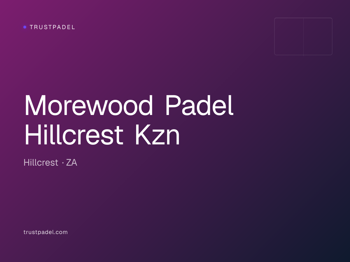 Morewood Padel Hillcrest Kzn padel club