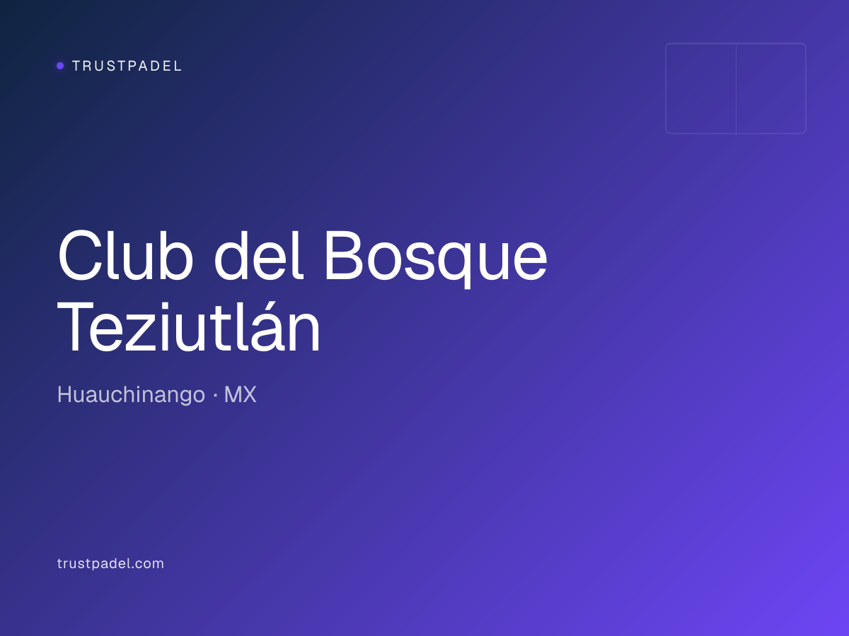 Club del Bosque Teziutlán padel club