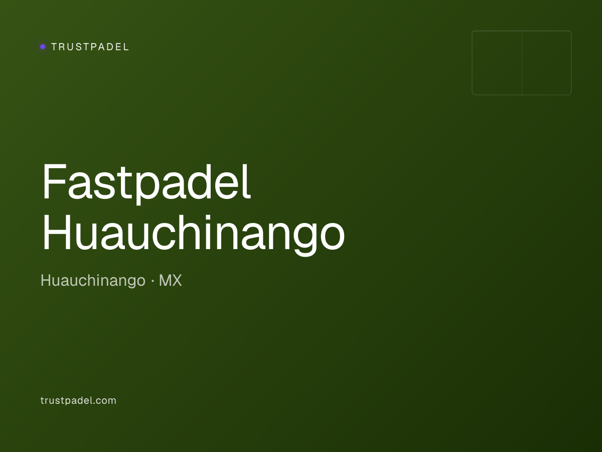 Fastpadel Huauchinango padel club