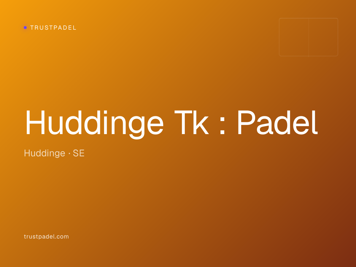 Huddinge Tk : Padel padel club
