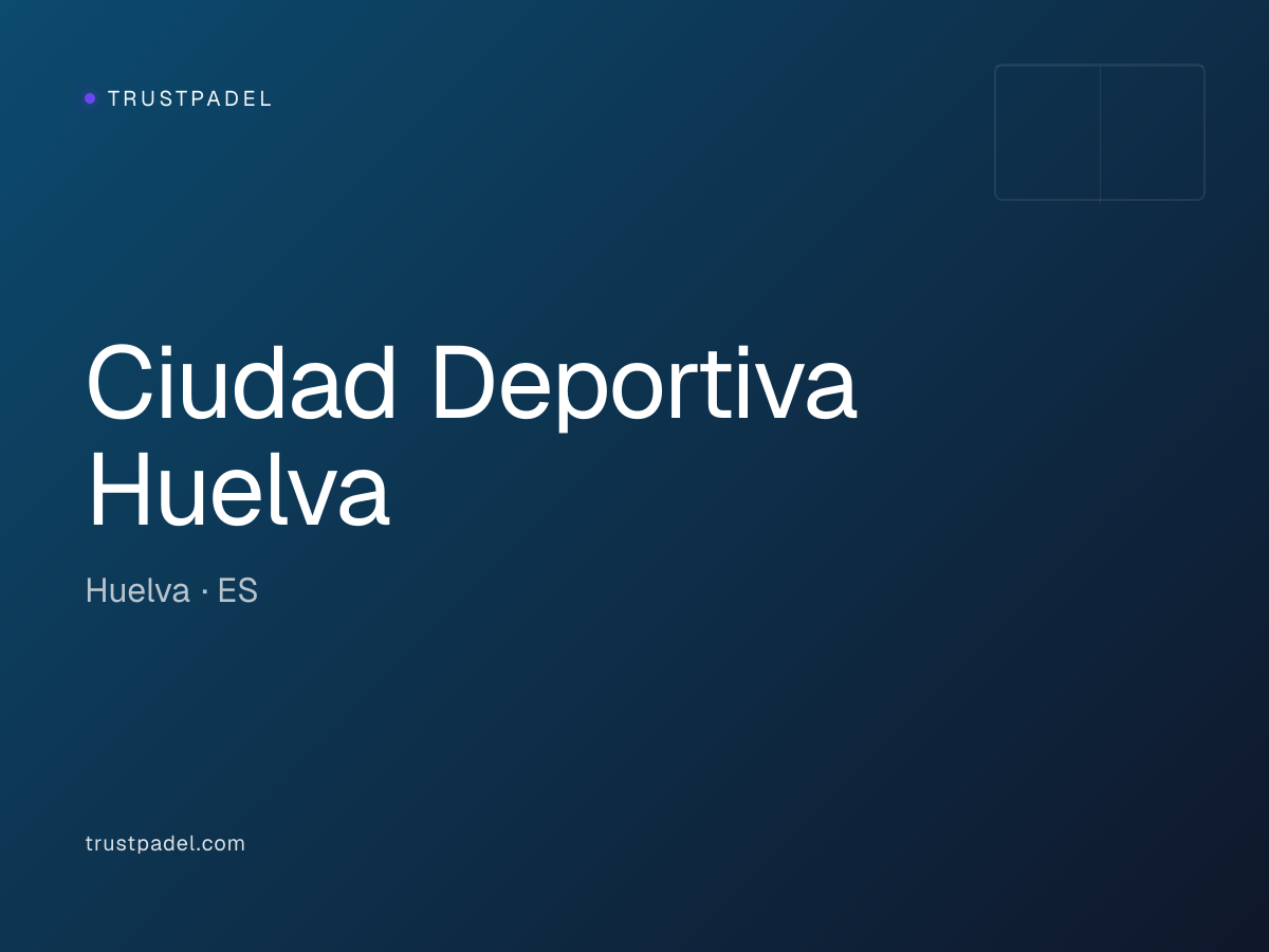 Ciudad Deportiva Huelva padel club