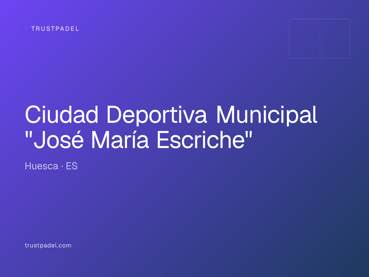 Ciudad Deportiva Municipal "José María Escriche" padel club