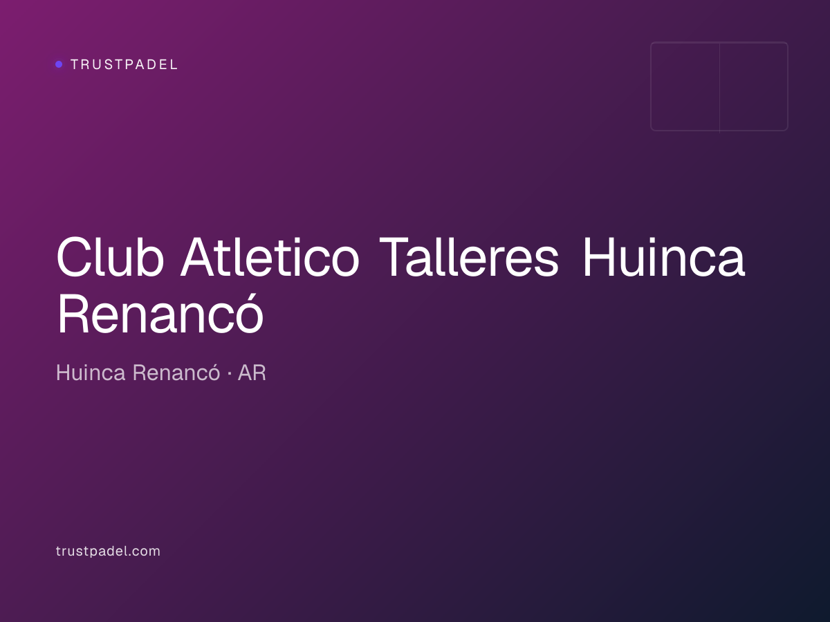 Club Atletico Talleres Huinca Renancó padel club