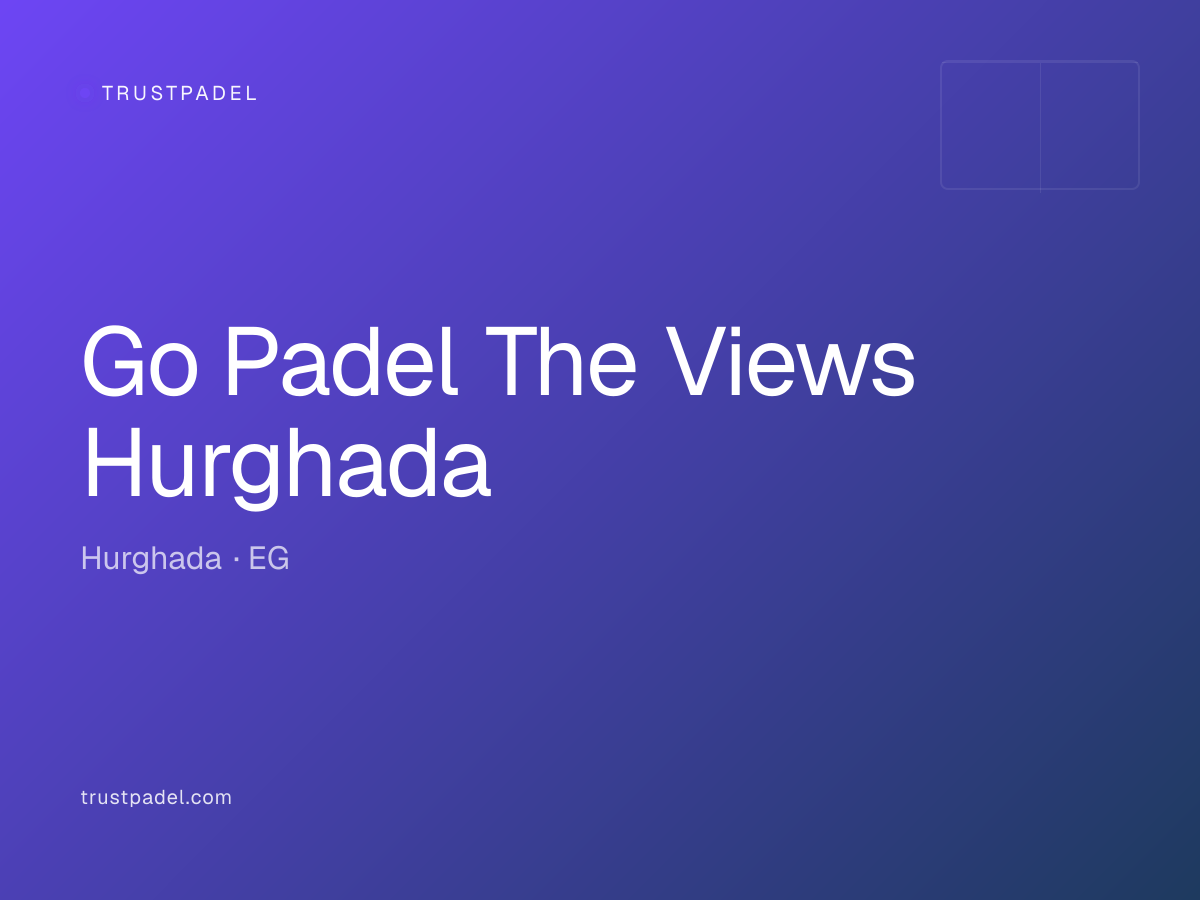 Go Padel The Views Hurghada padel club