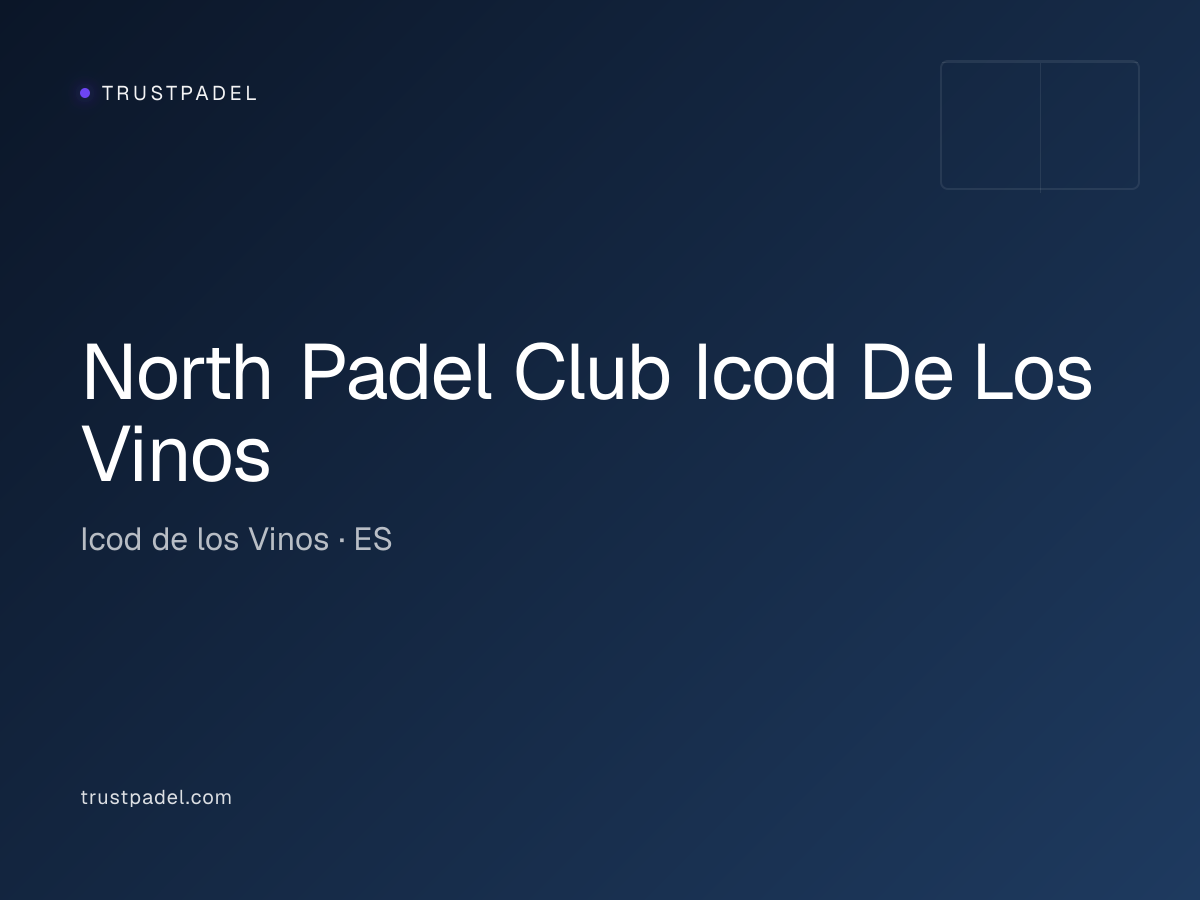 North Padel Club Icod De Los Vinos padel club