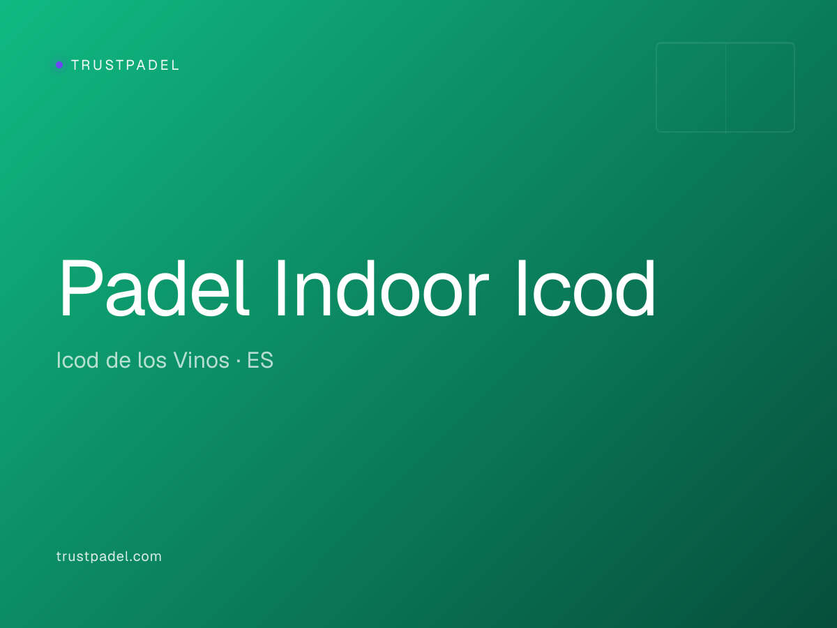 Padel Indoor Icod padel club