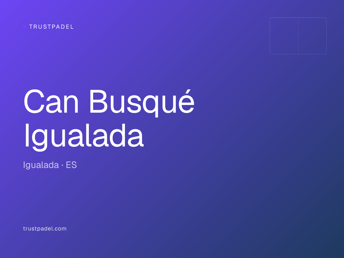 Can Busqué Igualada padel club