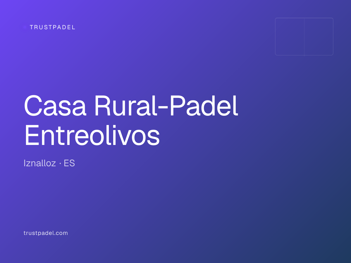 Casa Rural-Padel Entreolivos padel club