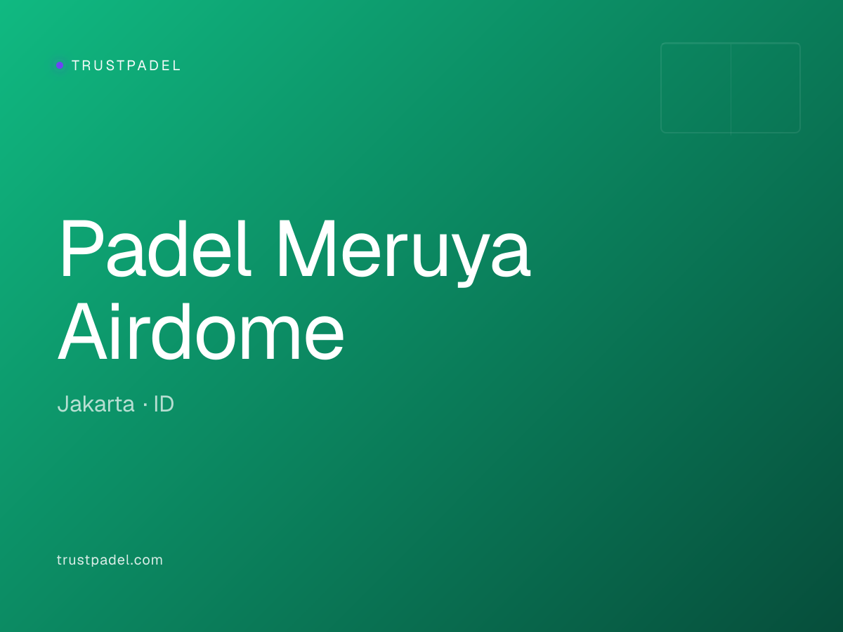 Padel Meruya Airdome padel club