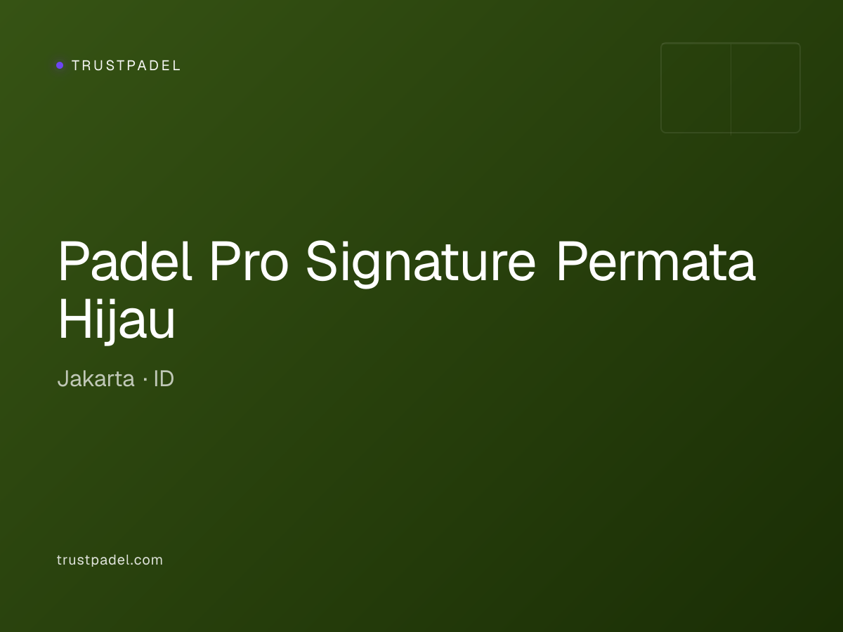 Padel Pro Signature Permata Hijau padel club