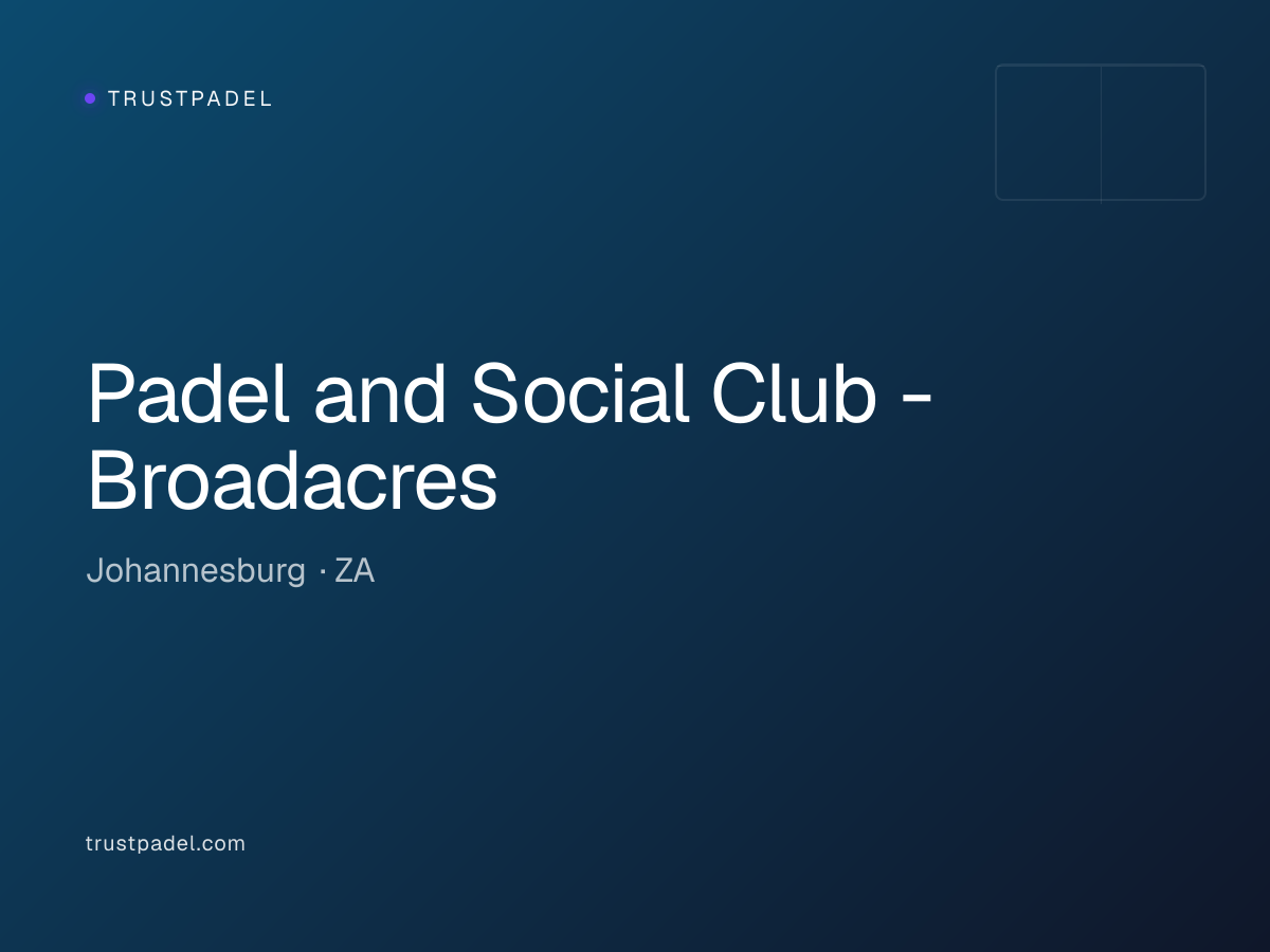 Padel and Social Club - Broadacres padel club