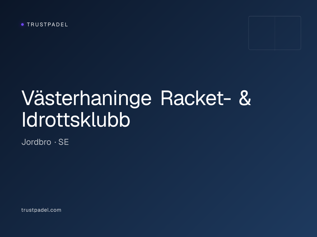 Västerhaninge Racket- & Idrottsklubb padel club