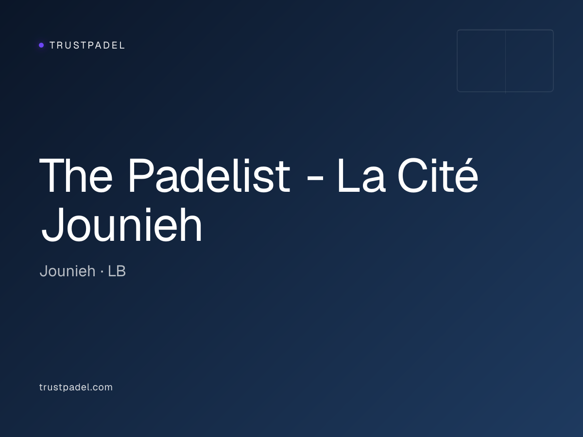 The Padelist - La Cité Jounieh padel club