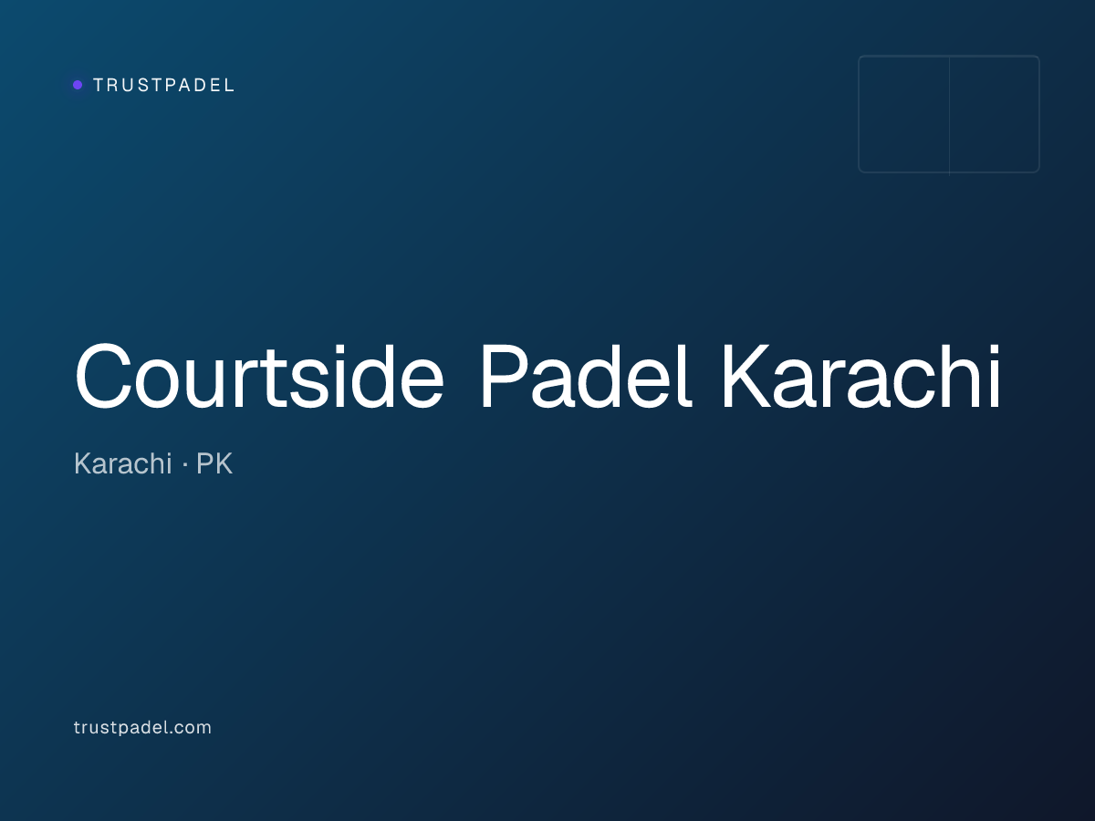 Courtside Padel Karachi padel club