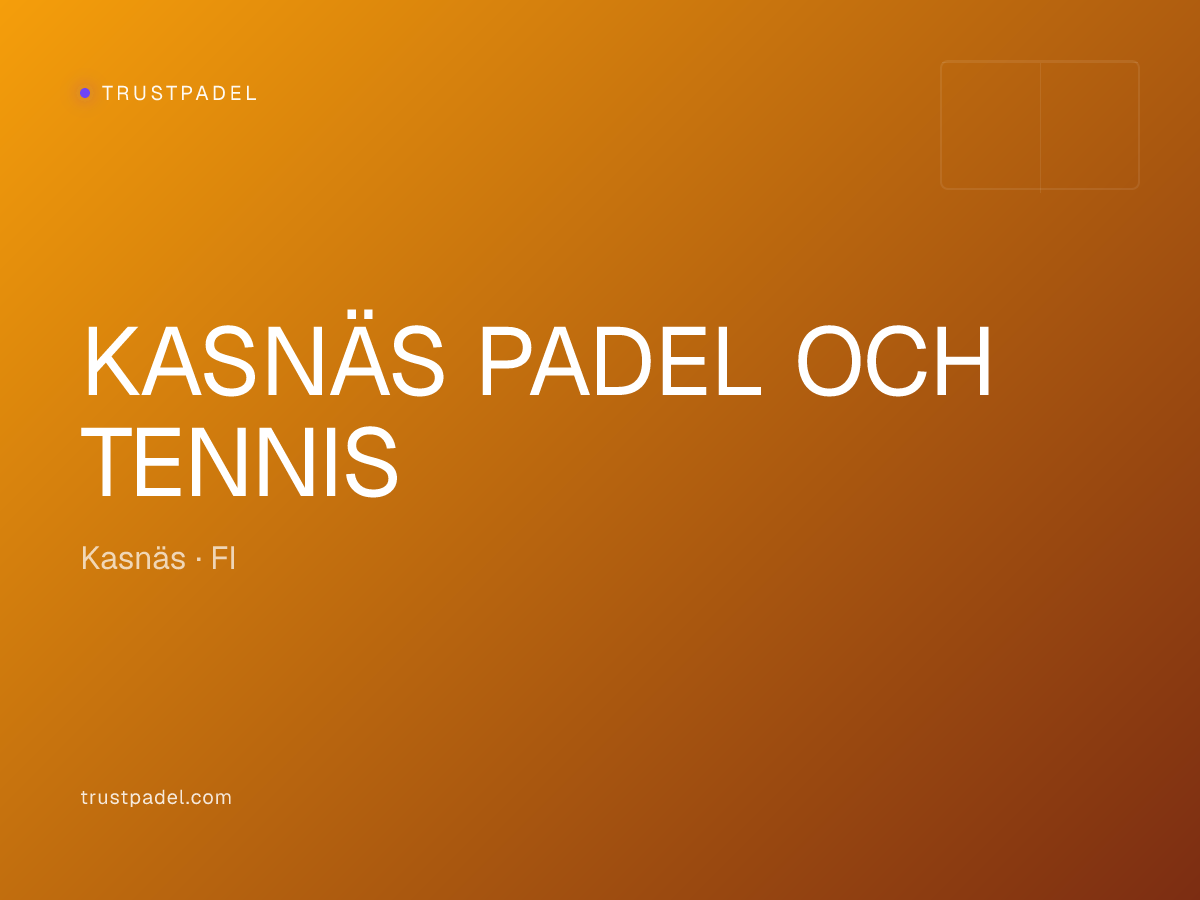 KASNÄS PADEL OCH TENNIS padel club