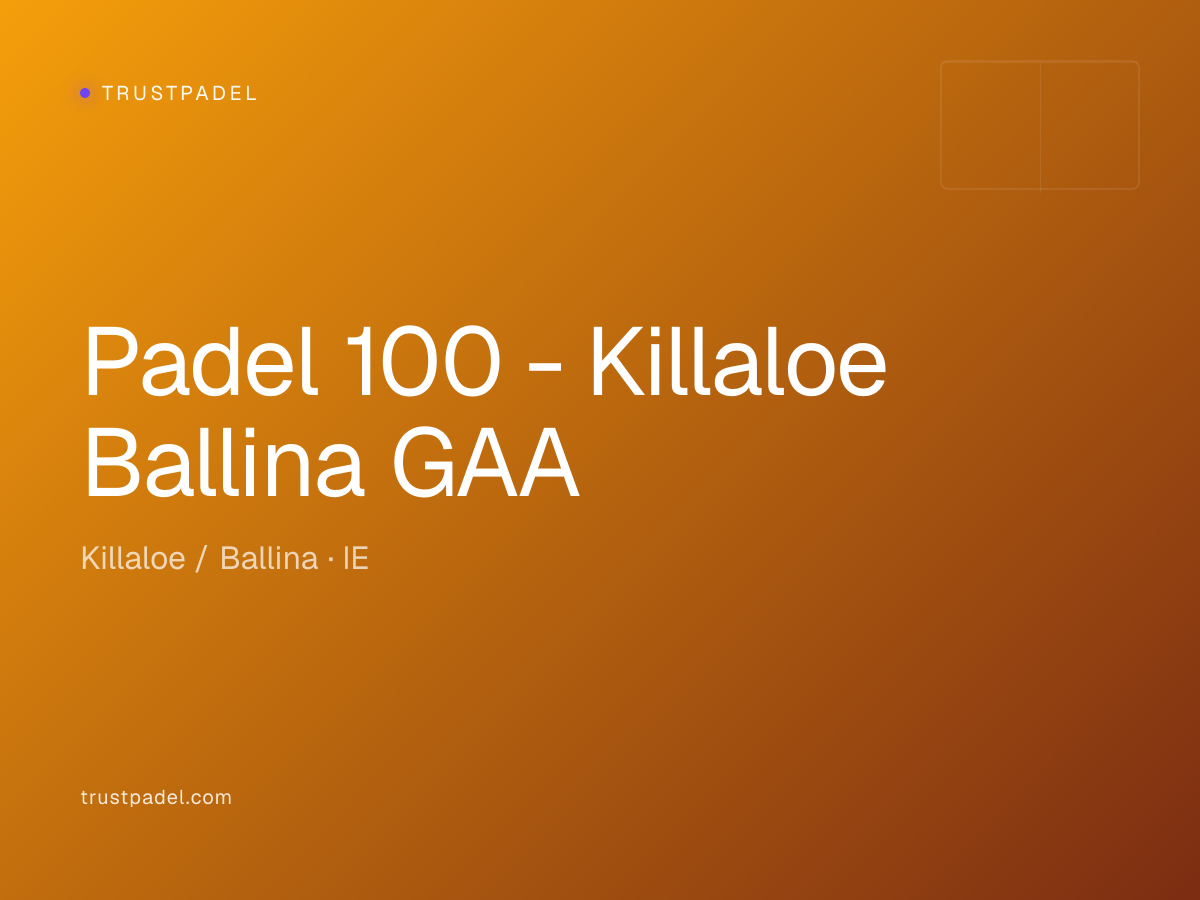 Padel 100 - Killaloe Ballina GAA padel club