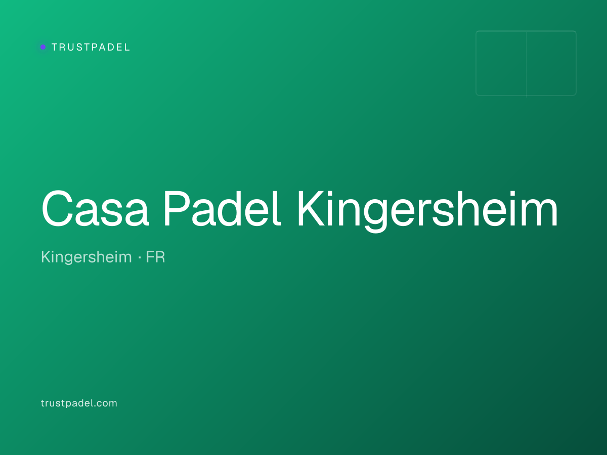 Casa Padel Kingersheim padel club